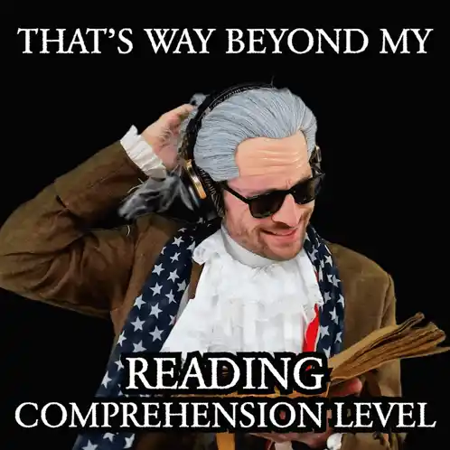 Benjammins: Reading Comprehension Level Meme